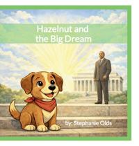 Hazelnut and the Big Dream