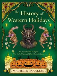 The History of Western Holidays