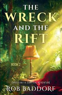 The Wreck & The Rift, Book 2
