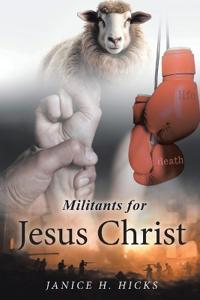 Bokomslag for "Militants for Jesus Christ"