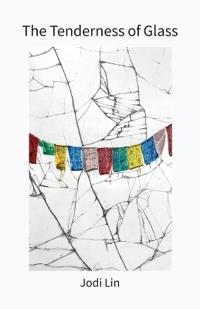 The Tenderness of Glass