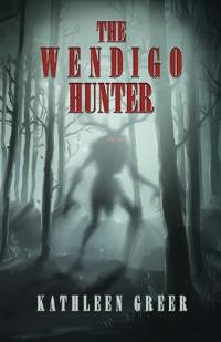 The Wendigo Hunter