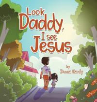 Look Daddy, I see Jesus