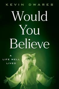 Would You Believe