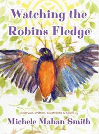 Watching the Robins Fledge