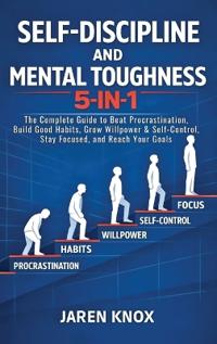 Self-Discipline and Mental Toughness 5-in-1