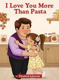 Bokomslag for "I Love You More Than Pasta"