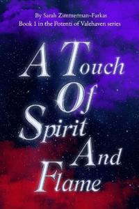 Zimmerman-Farkas, S: Touch of Spirit and Flame