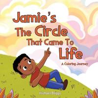 Bokomslag för "Jamie's The Circle That Came to Life"