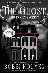 The Ghost and Family Secrets