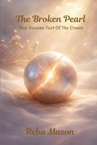 The Broken Pearl