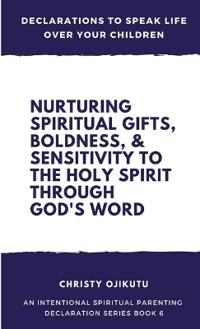 Declarations to Speak Life Over Your Children