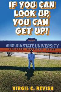 If You Can Look Up, You Can Get Up!