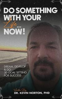 Bokomslag för "Do Something With Your Life...Now"
