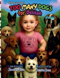 Too Many Dogs for Delilah