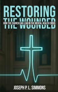 Restoring The Wounded