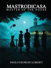 Mastrodicasa/Master of the House