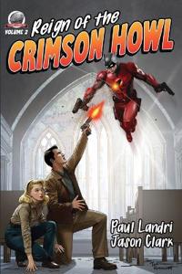Reign of the Crimson Howl