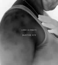 Linda Alterwitz: Injection Site
