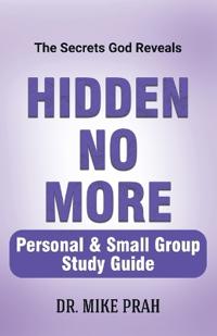 Hidden No More. Personal & Small Group Study Guide
