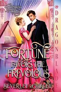 Fortune Favors The Frivolous