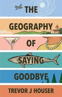 The Geography of Saying Goodbye
