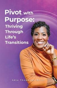 Pivot With Purpose
