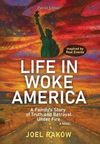 Life in Woke America