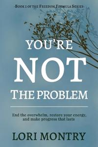You're Not the Problem