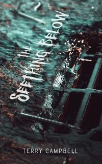 The Seething Below