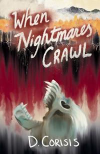 When Nightmares Crawl