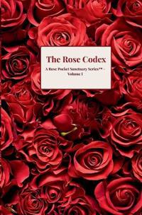The Rose Codex