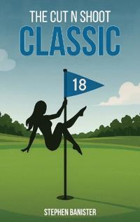 The Cut N Shoot Classic