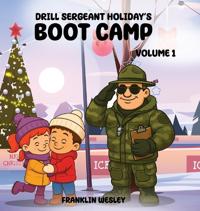 Drill Sergeant Holiday's Boot Camp
