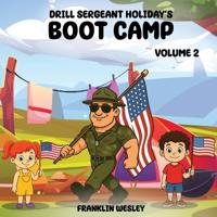 Drill Sergeant Holiday's Boot Camp