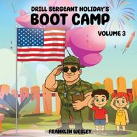 Drill Sergeant Holiday's Boot Camp