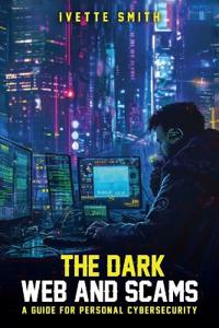 The Dark Web and Scams