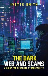 The Dark Web and Scams