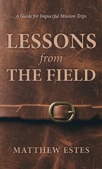 Lessons from the Field