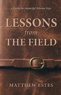 Lessons from the Field