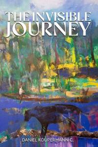The Invisible Journey