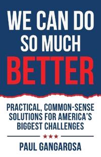 We Can Do So Much Better