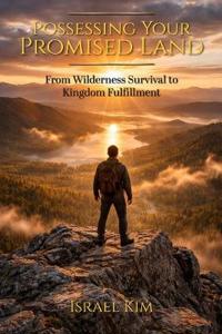 Possessing Your Promised Land