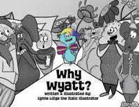 Why Wyatt?