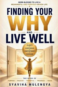 Finding Your Why and Live Well