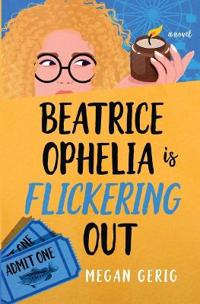 Beatrice Ophelia is Flickering Out