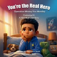 You're the Real Hero