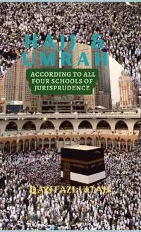 Bokomslag for "Hajj & Umrah According To All Four Schools Of Jurisprudence"