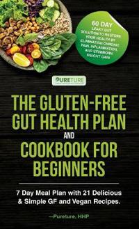 Bokomslag för "The Gluten-Free Gut Health Plan and Cookbook for Beginners"