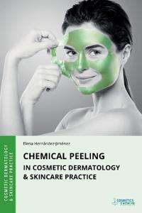 Bokomslag för "Chemical Peeling in Cosmetic Dermatology & Skincare Practice"